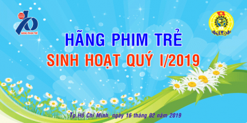 Hãng Phim Trẻ tổ chức sinh hoạt quý 1/2019.