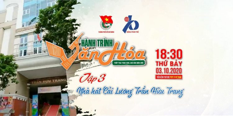 Nhà hát cải lương Trần Hữu Trang – Chương trình hành trình văn hóa tập 3