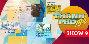 Tập 9 chương trình “Thành phố 18h”