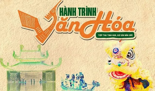 [CÙNG NHÌN LẠI] “ Chương trình – Hành trình văn hóa”