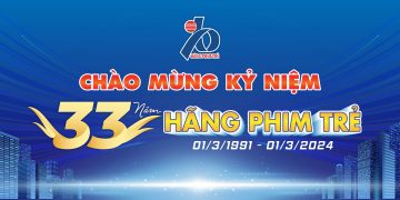 Hãng Phim Trẻ 33 năm hành trình vững bước