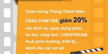 Chào Mừng Tháng Thanh Niên: Giảm Ngay 20% Chi Phí Dịch Vụ Quay Phim, Chụp Ảnh và Livestream